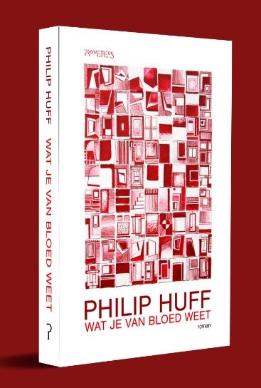 Philip Huff - Wat je van bloed weet